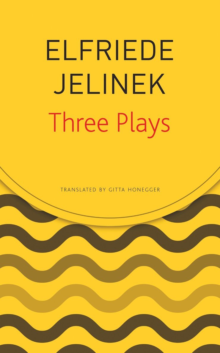 Elfriede Jelinek - Three Plays, Häftad