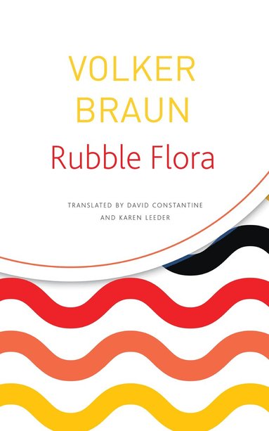 Volker Braun - Rubble Flora, Häftad