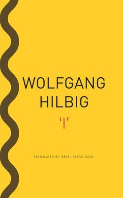 Wolfgang Hilbig - 'i', Häftad