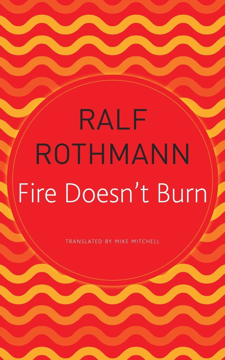 Fire Doesn't Burn