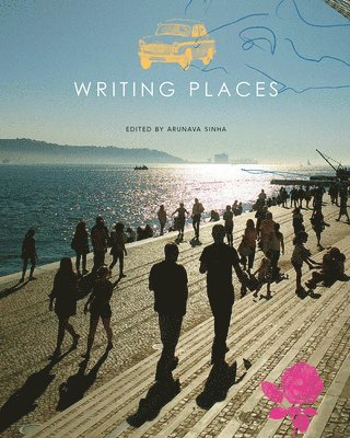 Arunava Sinha - Writing Places, Häftad