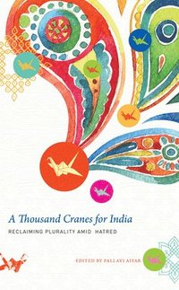 bokomslag A Thousand Cranes for India