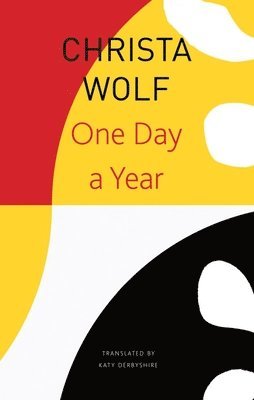 Christa Wolf - One Day a Year, Häftad