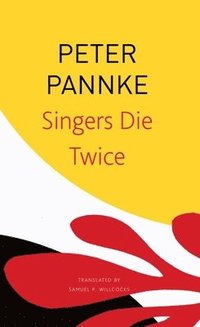 bokomslag Singers Die Twice