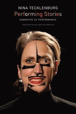 Nina Tecklenburg - Performing Stories, Häftad