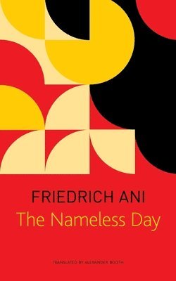 Friedrich Ani - Nameless Day, Häftad