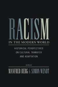 bokomslag Racism in the Modern World