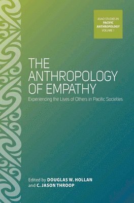 The Anthropology of Empathy 1