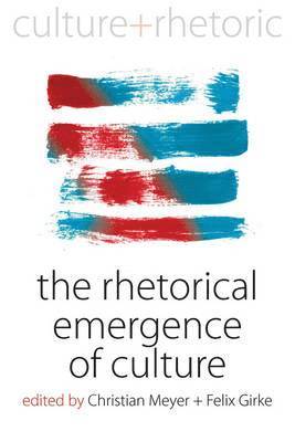 bokomslag The Rhetorical Emergence of Culture