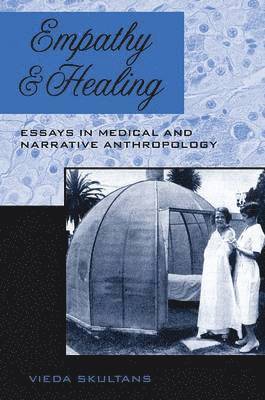 Vieda Skultans - Empathy and Healing, Häftad