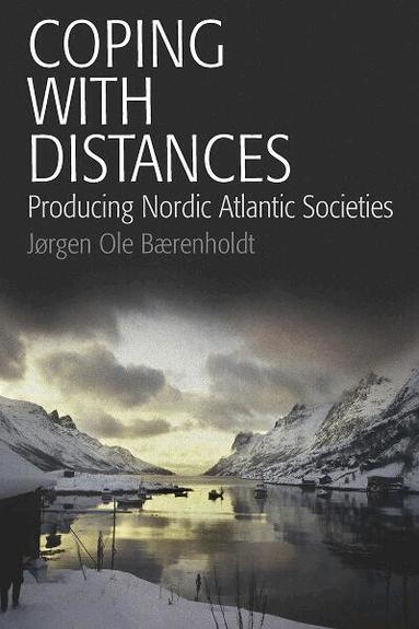 Jørgen Ole Bærenholdt - Coping with Distances, Häftad