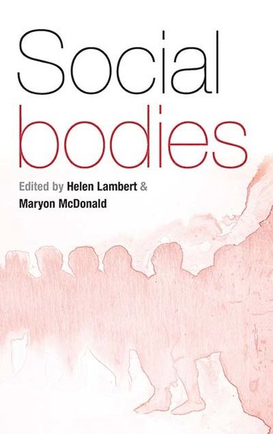 Helen Lambert, Maryon McDonald - Social Bodies, Häftad