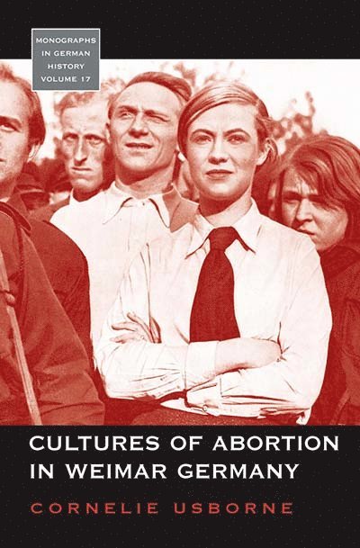 Cultures of Abortion in Weimar Germany 1