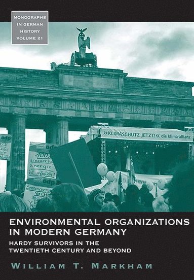 William T. Markham - Environmental Organizations in Modern Germany, Häftad