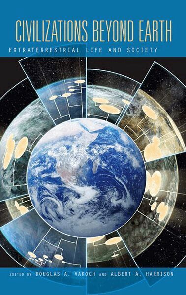 Douglas A. Vakoch, Albert A. Harrison - Civilizations Beyond Earth, Inbunden
