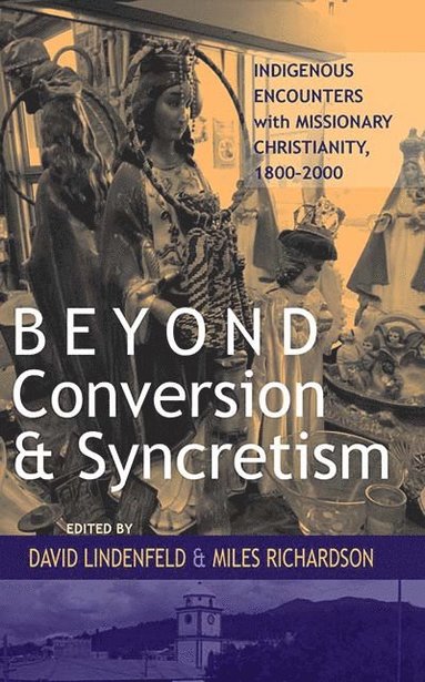 bokomslag Beyond Conversion and Syncretism