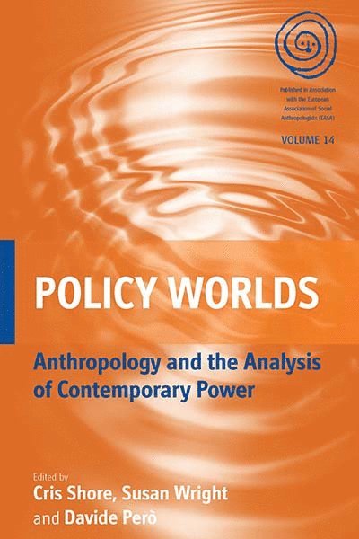 Cris Shore, Susan Wright, Davide Però, Davide Pero - Policy Worlds, Häftad
