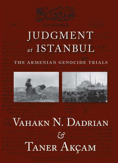 Vahakn N. Dadrian, Taner Akçam - Judgment At Istanbul, Inbunden
