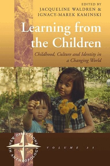 Jacqueline Waldren, Ignacy-Marek Kaminski - Learning From the Children, Inbunden