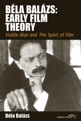 bokomslag Béla Balázs: Early Film Theory