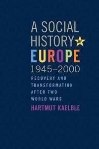 bokomslag A Social History of Europe, 1945-2000