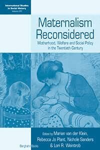 Marian van der Klein, Rebecca Jo Plant, Nichole Sanders, Lori R. Weintrob - Maternalism Reconsidered, Inbunden