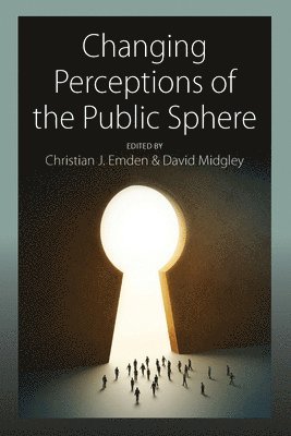 Changing Perceptions of the Public Sphere 1