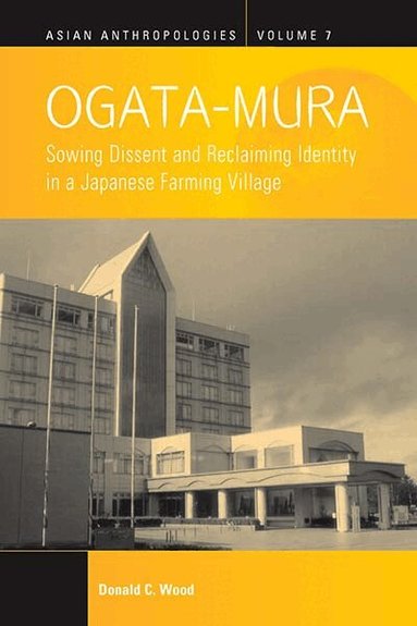 Donald C. Wood - Ogata-Mura, Inbunden