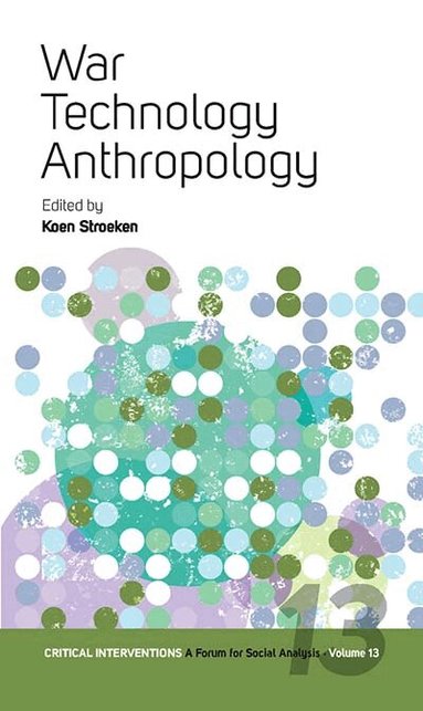 Koen Stroeken - War, Technology, Anthropology, Häftad