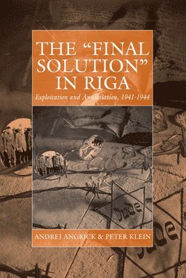 The 'Final Solution' in Riga 1