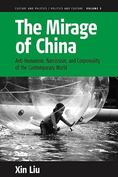 Xin Liu - Mirage of China, Häftad