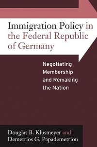bokomslag Immigration Policy in the Federal Republic of Germany