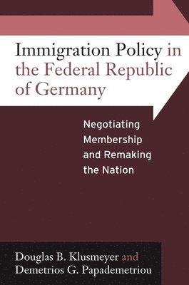 Immigration Policy in the Federal Republic of Germany 1