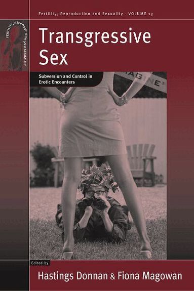 Hastings Donnan, Fiona Magowan - Transgressive Sex, Häftad