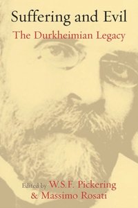 bokomslag Suffering and Evil: The Durkheimian Legacy