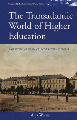 The Transatlantic World of Higher Education 1