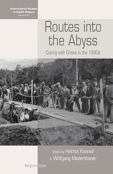 Helmut Konrad, Wolfgang Maderthaner - Routes Into the Abyss, Inbunden