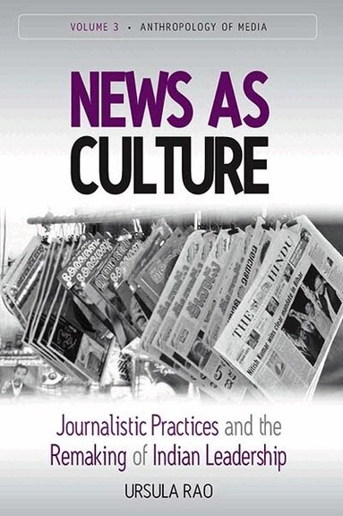 Ursula Rao - News as Culture, Häftad