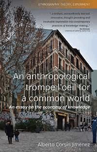 Alberto Corsín Jiménez - Anthropological Trompe L'Oeil for a Common World, Inbunden