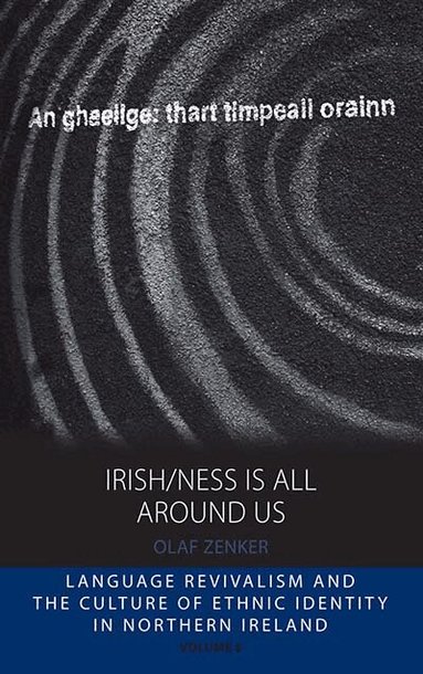 Olaf Zenker - Irish/ness Is All Around Us, Inbunden