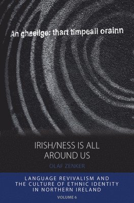 Irish/ness Is All Around Us 1