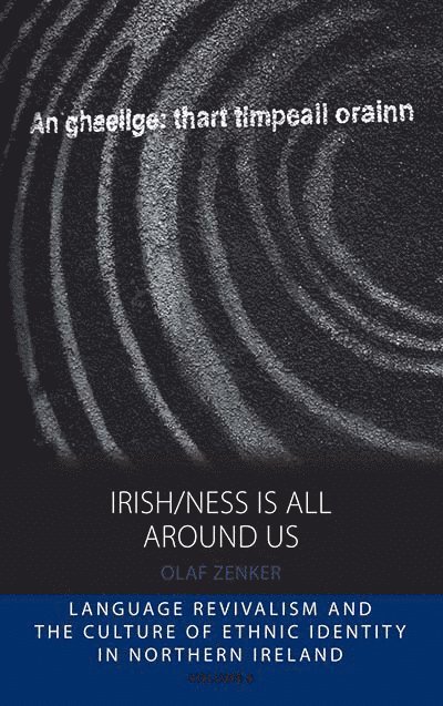 Olaf Zenker - Irish/ness Is All Around Us, Inbunden