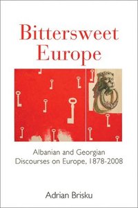 bokomslag Bittersweet Europe