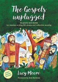bokomslag The Gospels Unplugged
