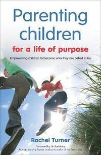 bokomslag Parenting Children for a Life of Purpose