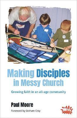 bokomslag Making Disciples in Messy Church