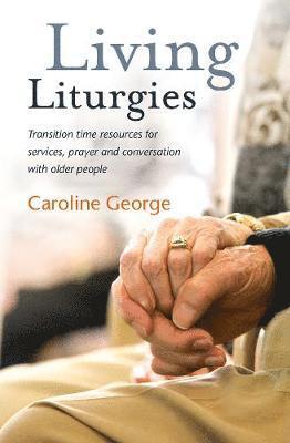 bokomslag Living Liturgies