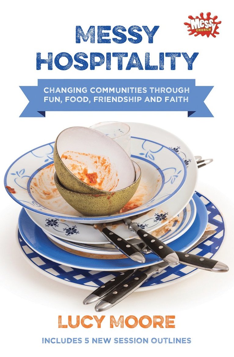 Lucy Moore - Messy Hospitality, Häftad