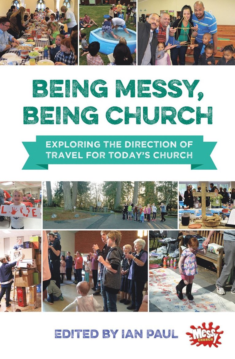 Being Messy, Being Church 1