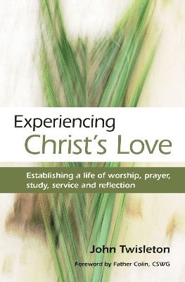 Experiencing Christ's Love 1